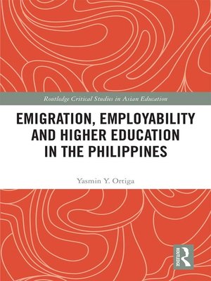 cover image of Emigration, Employability and Higher Education in the Philippines